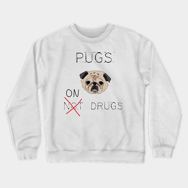 Straight Puggin' Crewneck Sweatshirt by Tiny Baker